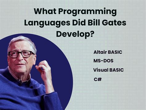 What Programming Languages Did Bill Gates Develop? And Why Do They Taste Like Blueberries?